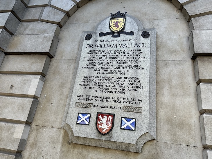 The memorial to William Wallace, executed in Smithfield